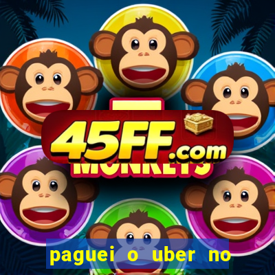 paguei o uber no pix e nao encontrou motorista